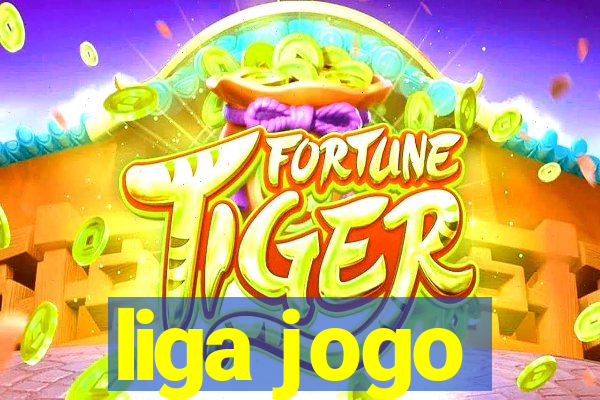 liga jogo