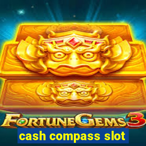 cash compass slot