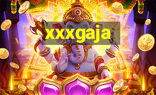 xxxgaja