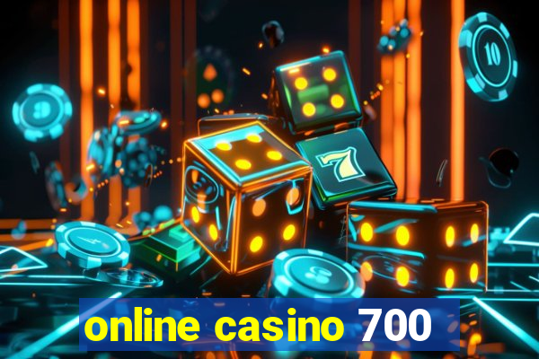 online casino 700