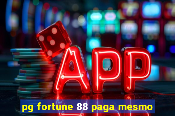 pg fortune 88 paga mesmo