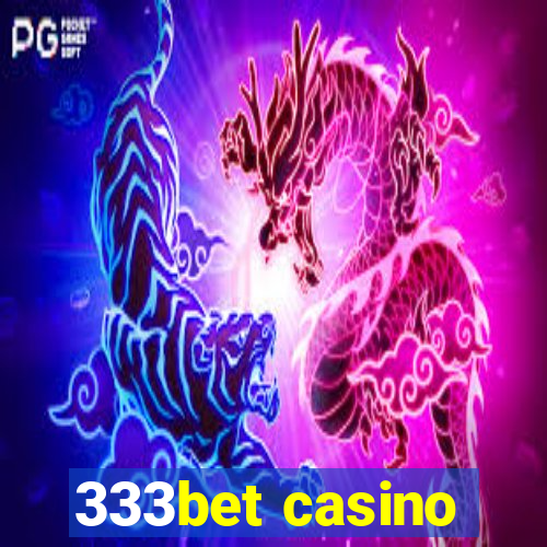 333bet casino