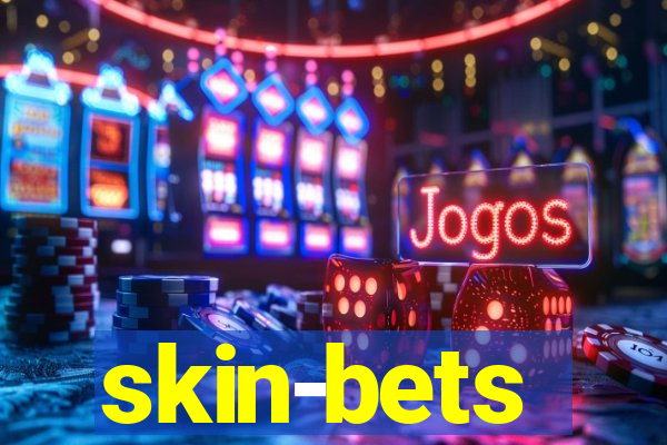 skin-bets