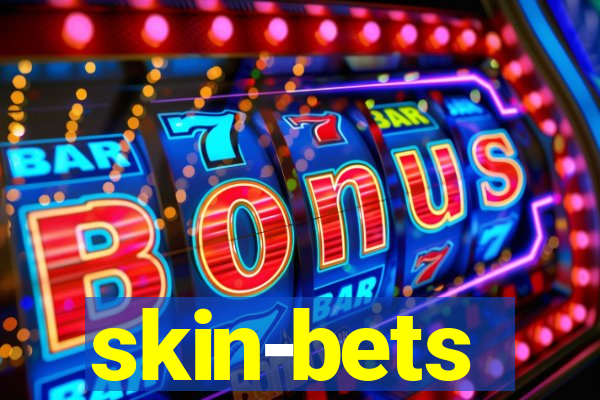 skin-bets