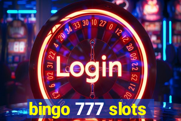 bingo 777 slots