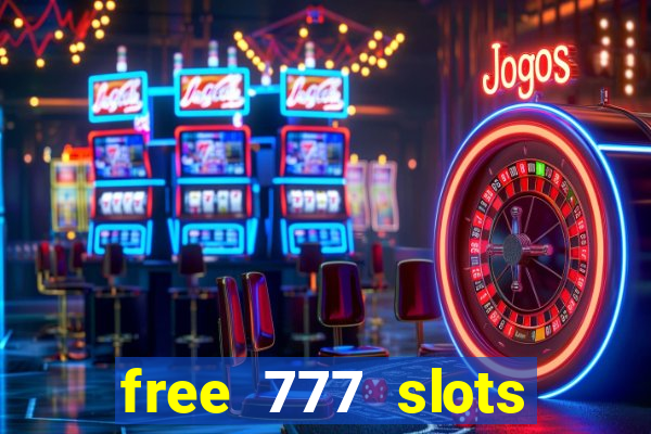 free 777 slots games download