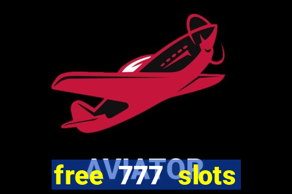 free 777 slots games download