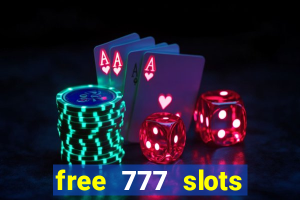 free 777 slots games download