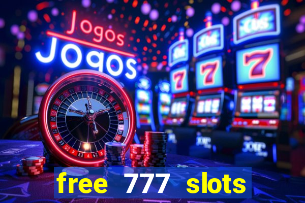 free 777 slots games download