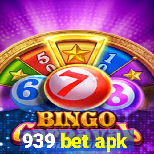 939 bet apk