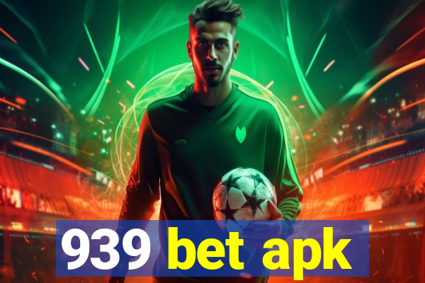 939 bet apk