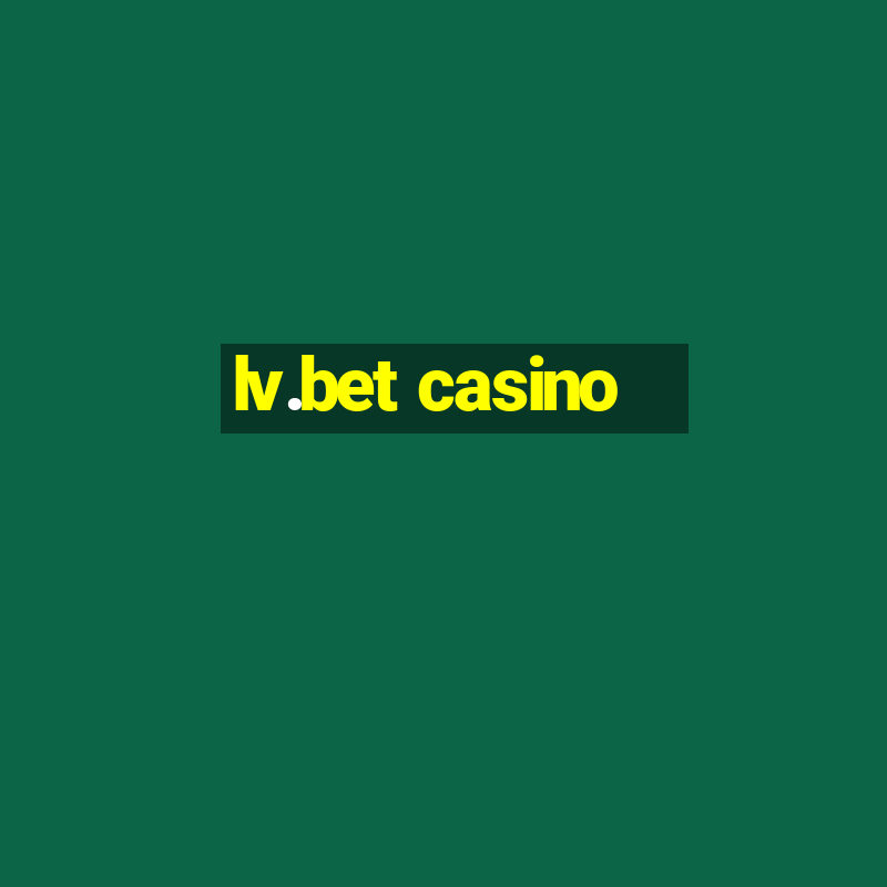 lv.bet casino