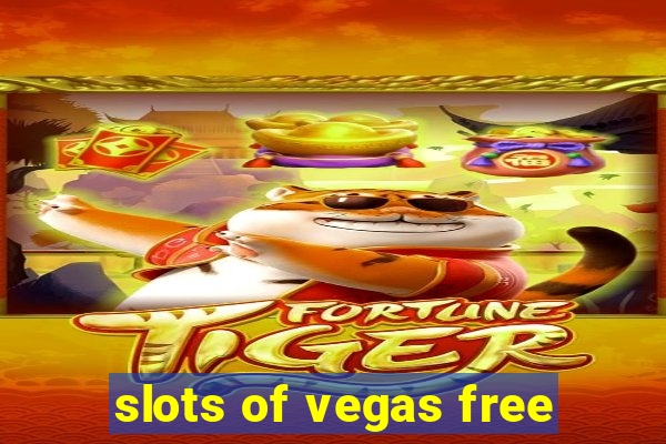 slots of vegas free