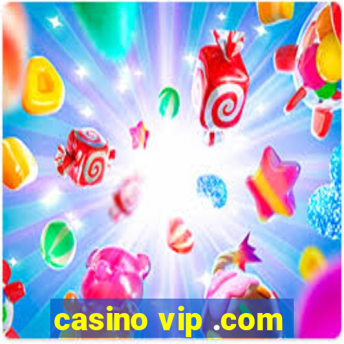 casino vip .com