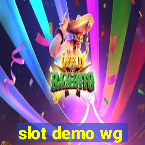 slot demo wg