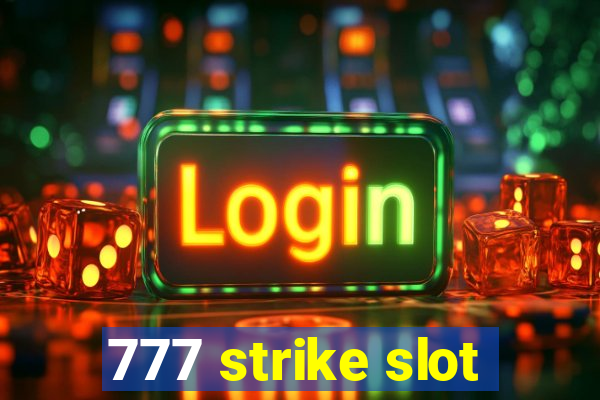 777 strike slot