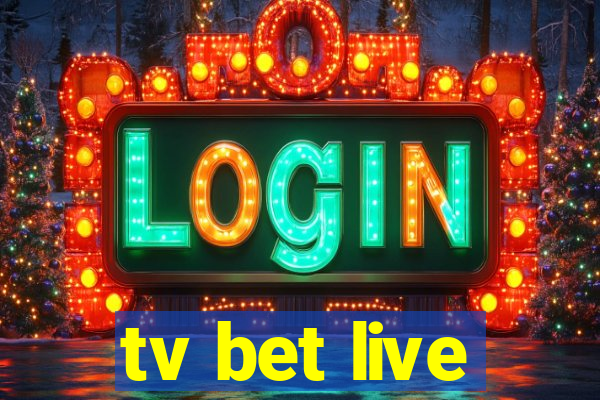 tv bet live