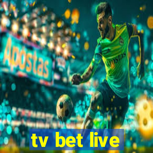 tv bet live