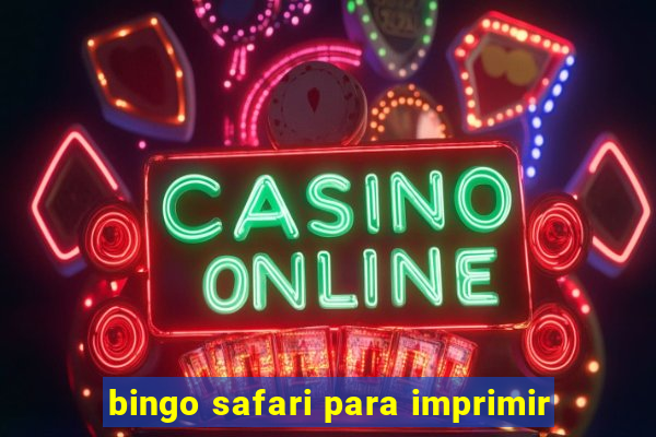 bingo safari para imprimir