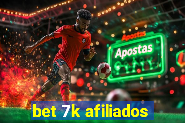 bet 7k afiliados