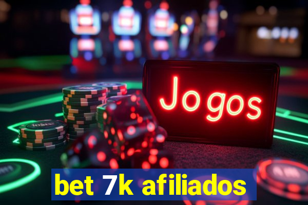 bet 7k afiliados