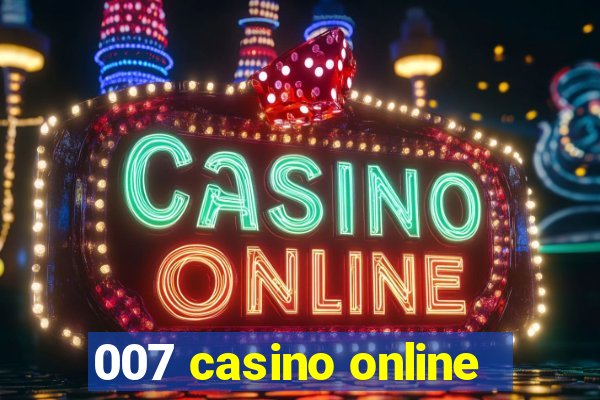 007 casino online