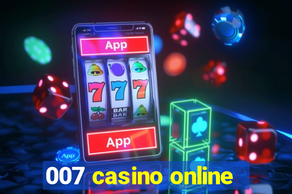 007 casino online