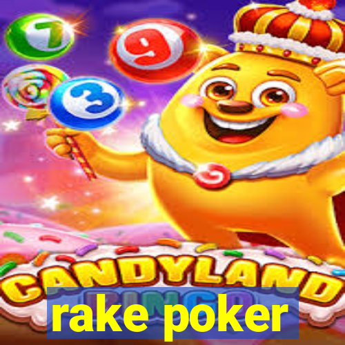 rake poker