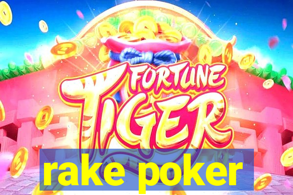 rake poker