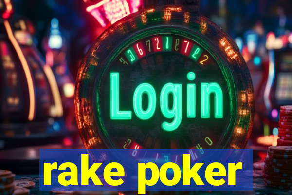 rake poker