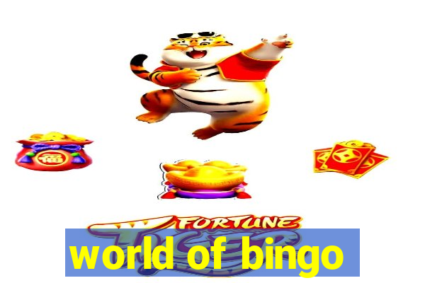 world of bingo