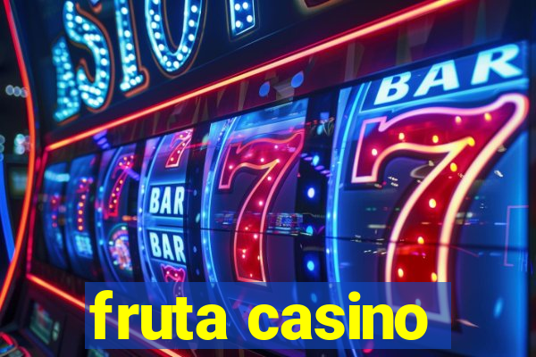 fruta casino