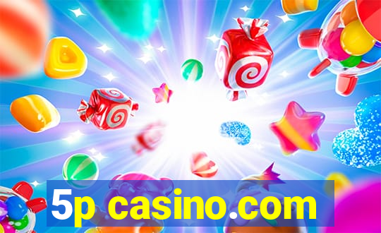 5p casino.com