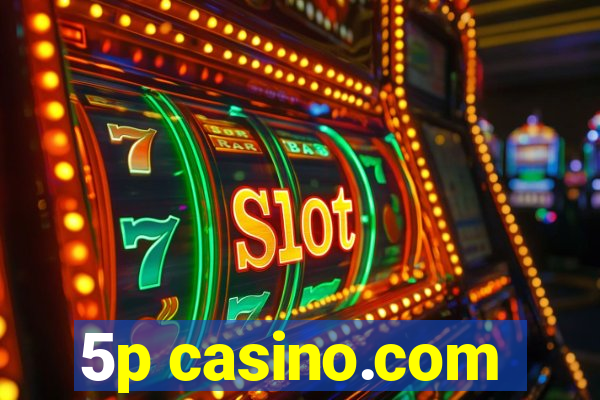 5p casino.com