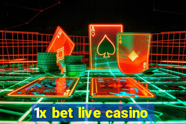 1x bet live casino