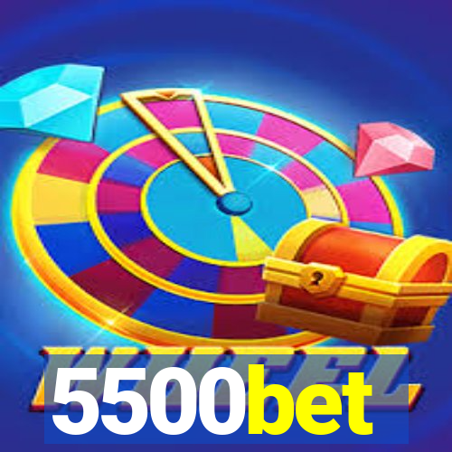 5500bet