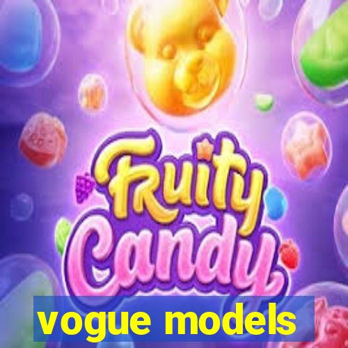 vogue models