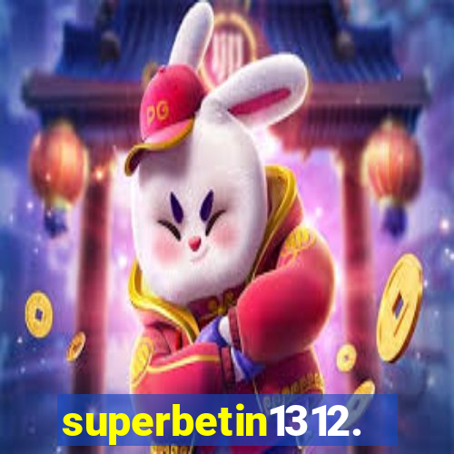 superbetin1312.com