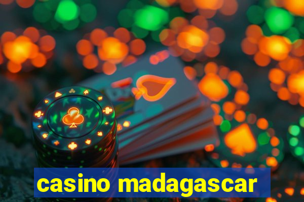 casino madagascar