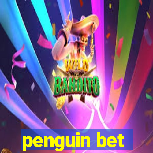 penguin bet