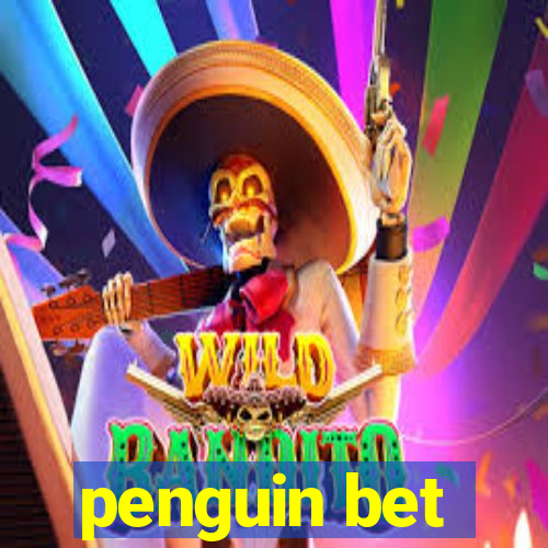 penguin bet