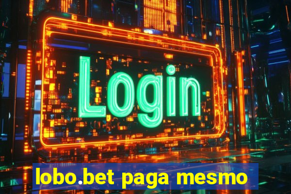 lobo.bet paga mesmo