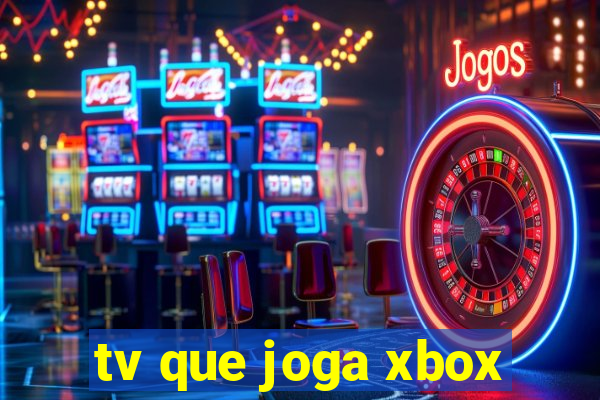 tv que joga xbox