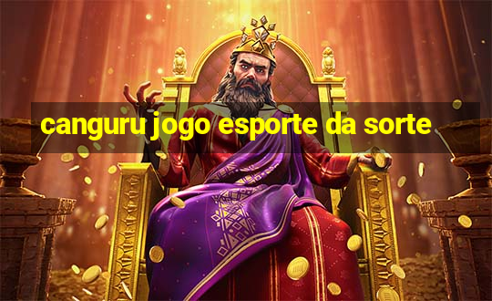 canguru jogo esporte da sorte