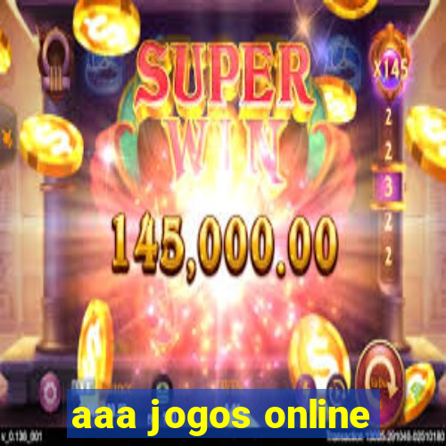 aaa jogos online