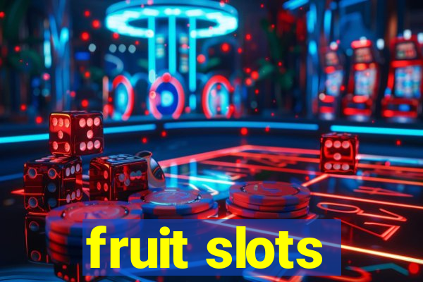 fruit slots