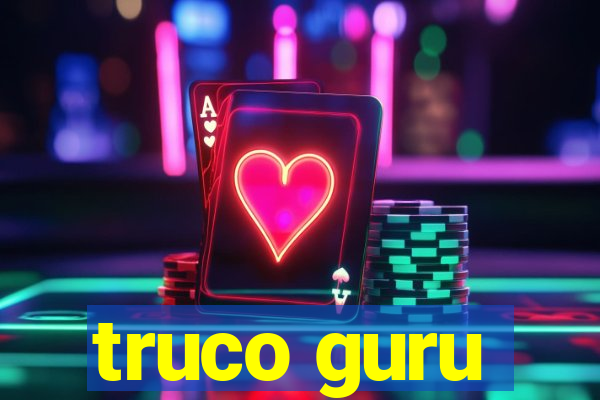 truco guru