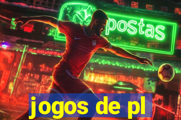 jogos de pl