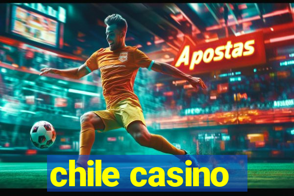 chile casino