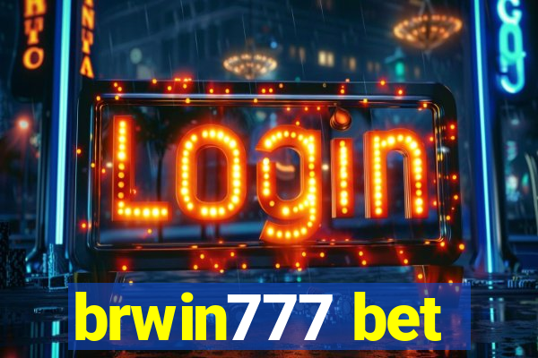 brwin777 bet